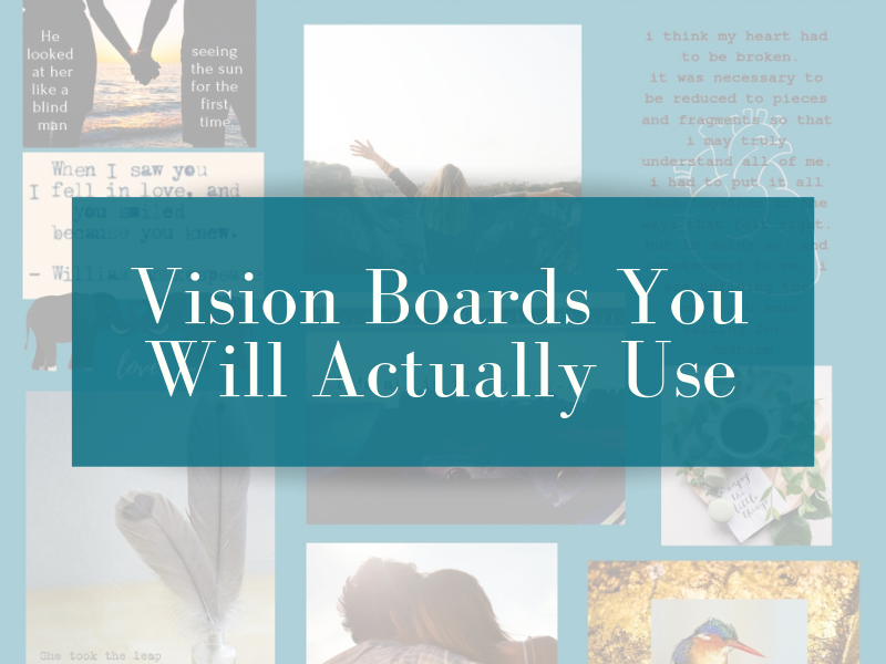 Piece of My Heart Studio Master The Art Of Vision Boards You Will Actually  Use With These Easy Tips